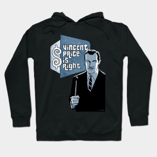 Vincent Price Is Right Hoodie